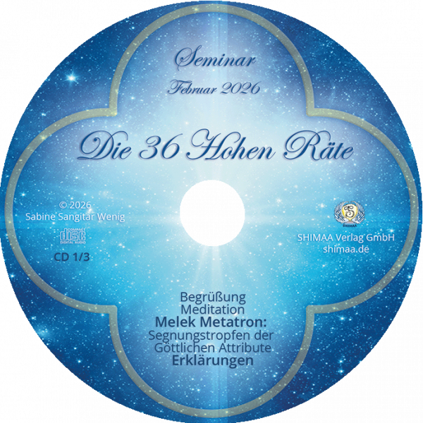 Mitschnitte Seminar "Die 36 Hohen Räte" 2026
