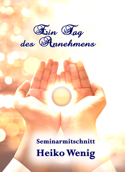 Seminar CD "Ein Tag des Annehmens"