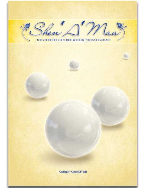 SHEN'A'MAA - Meisterenergien der Weißen Priesterschaft