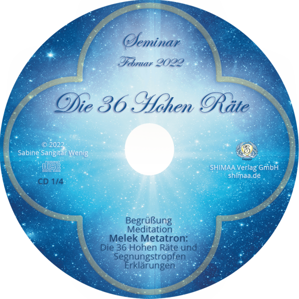Mitschnitte Seminar "Die 36 Hohen Räte" 2022