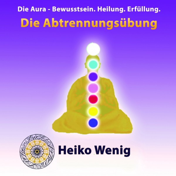 Meditations CD "Die Abtrennungsübung"